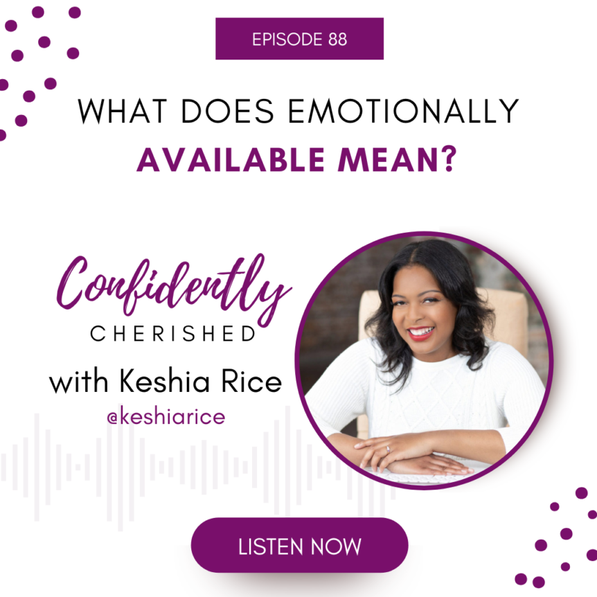 confidently-cherished-episode-88-what-does-emotionally-available-mean