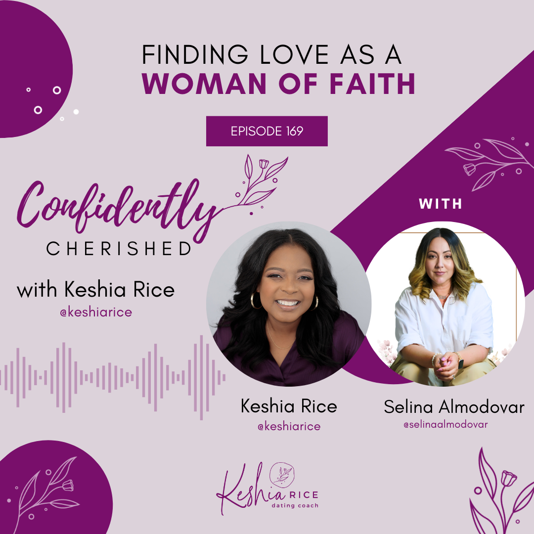 Featured image for “Confidently Cherished Episode 169: Finding Love as a Woman of Faith with Selina Almodovar”